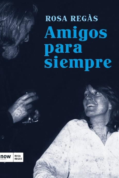 AMIGOS PARA SIEMPRE | 9788416245321 | REGÀS PAGÈS, ROSA | Llibreria L'Altell - Llibreria Online de Banyoles | Comprar llibres en català i castellà online - Llibreria de Girona