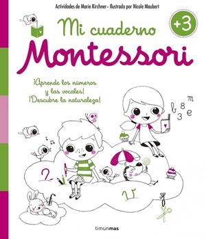 MI CUADERNO MONTESSORI +3 | 9788408154990 | KIRCHNER, MARIE/MAUBERT, NICOLE | Llibreria Online de Banyoles | Comprar llibres en català i castellà online