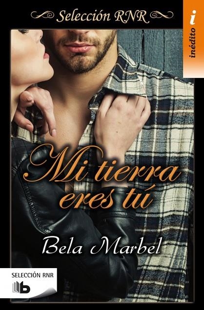 MI TIERRA ERES TU (SELECCIÓN RNR) | 9788490702550 | MARBEL, BELA | Llibreria L'Altell - Llibreria Online de Banyoles | Comprar llibres en català i castellà online - Llibreria de Girona