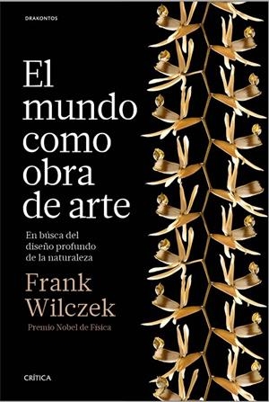 MUNDO COMO OBRA DE ARTE, EL | 9788498929614 | WILCZEK, FRANK | Llibreria L'Altell - Llibreria Online de Banyoles | Comprar llibres en català i castellà online - Llibreria de Girona