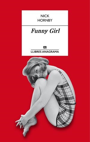FUNNY GIRL | 9788433915351 | HORNBY, NICK | Llibreria L'Altell - Llibreria Online de Banyoles | Comprar llibres en català i castellà online - Llibreria de Girona