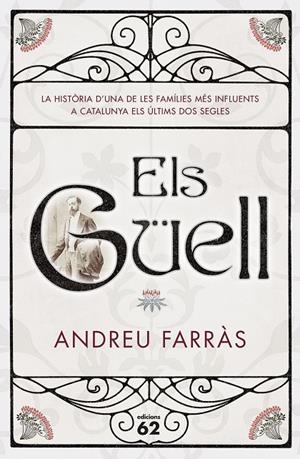GÜELL, ELS | 9788429775013 | FARRAS CALATAYUD, ANDREU | Llibreria Online de Banyoles | Comprar llibres en català i castellà online
