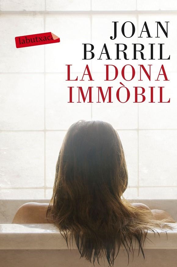 LA DONA IMMÒBIL | 9788499309866 | JOAN BARRIL CUXART | Llibreria L'Altell - Llibreria Online de Banyoles | Comprar llibres en català i castellà online - Llibreria de Girona