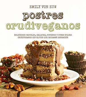 POSTRES CRUDIVEGANOS | 9788426143624 | VON EUW, EMILY | Llibreria L'Altell - Llibreria Online de Banyoles | Comprar llibres en català i castellà online - Llibreria de Girona
