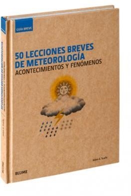 50 LECCIONES BREVES DE METEOROLOGÍA | 9788498019049 | SCAIFE, ADAM A. | Llibreria L'Altell - Llibreria Online de Banyoles | Comprar llibres en català i castellà online - Llibreria de Girona