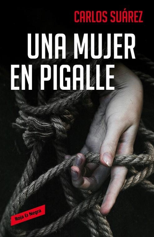 UNA MUJER EN PIGALLE | 9788416195626 | SUAREZ, CARLOS | Llibreria Online de Banyoles | Comprar llibres en català i castellà online