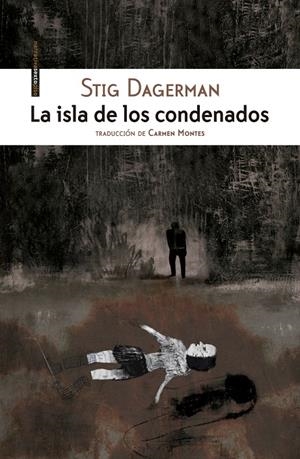 ISLA DE LOS CONDENADOS, LA | 9788416677023 | DAGERMAN, STIG | Llibreria L'Altell - Llibreria Online de Banyoles | Comprar llibres en català i castellà online - Llibreria de Girona