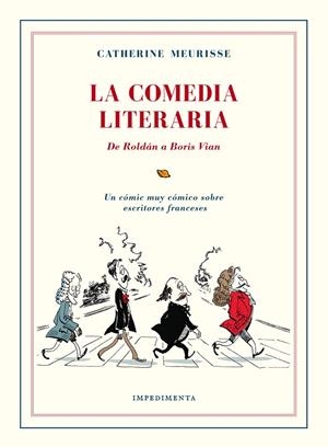 COMEDIA LITERARIA, LA | 9788416542383 | MEURISSE, CATHERINE | Llibreria Online de Banyoles | Comprar llibres en català i castellà online