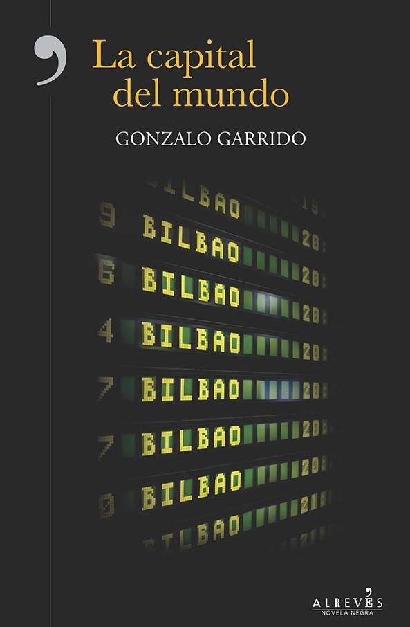 CAPITAL DEL MUNDO, LA | 9788416328574 | GARRIDO ÁVILA, GONZALO | Llibreria L'Altell - Llibreria Online de Banyoles | Comprar llibres en català i castellà online - Llibreria de Girona