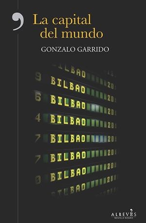 CAPITAL DEL MUNDO, LA | 9788416328574 | GARRIDO ÁVILA, GONZALO | Llibreria Online de Banyoles | Comprar llibres en català i castellà online