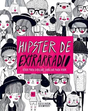 HIPSTER DE EXTRARRADIO | 9788416489565 | ALEX DE MARCOS | Llibreria L'Altell - Llibreria Online de Banyoles | Comprar llibres en català i castellà online - Llibreria de Girona