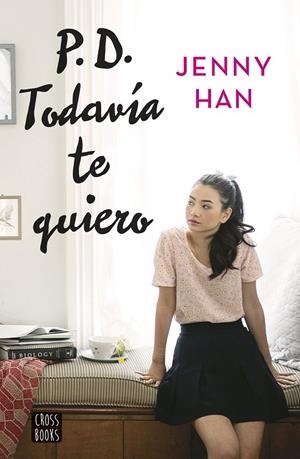PD. TODAVÍA TE QUIERO | 9788408155270 | JENNY HAN | Llibreria L'Altell - Llibreria Online de Banyoles | Comprar llibres en català i castellà online - Llibreria de Girona