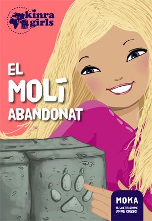 MOLÍ ABANDONAT, EL | 9788424655518 | MOKA | Llibreria Online de Banyoles | Comprar llibres en català i castellà online