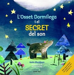 OSSET DORMILEGA I EL SECRET DEL SON, L' | 9788416522361 | BLACKBURN, KATIE/SMYTHE, RICHARD | Llibreria Online de Banyoles | Comprar llibres en català i castellà online