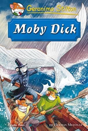 MOBY DICK | 9788416520466 | STILTON, GERONIMO | Llibreria Online de Banyoles | Comprar llibres en català i castellà online