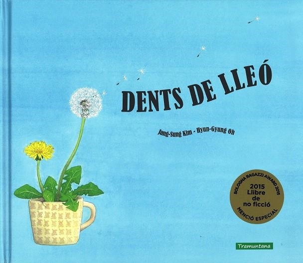 DENTS DE LLEÓ | 9788416578153 | SUNG KIM, JANG | Llibreria L'Altell - Llibreria Online de Banyoles | Comprar llibres en català i castellà online - Llibreria de Girona