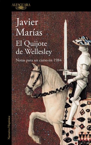 EL QUIJOTE DE WELLESLEY | 9788420423951 | MARIAS, JAVIER | Llibreria L'Altell - Llibreria Online de Banyoles | Comprar llibres en català i castellà online - Llibreria de Girona