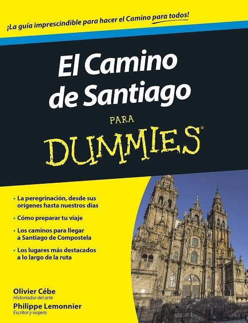 CAMINO DE SANTIAGO PARA DUMMIES, EL | 9788432902833 | CÉBE, OLIVIER/LEMONNIER, PHILIPPE | Llibreria L'Altell - Llibreria Online de Banyoles | Comprar llibres en català i castellà online - Llibreria de Girona
