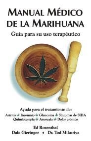 MANUAL MÉDICO DE LA MARIHUANA | 9788492100156 | GIERINGER, DALE/MIKURIYA, DR. TOD | Llibreria Online de Banyoles | Comprar llibres en català i castellà online