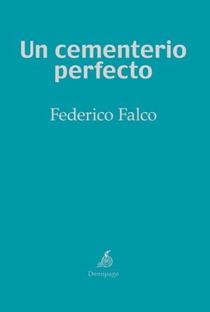UN CEMENTERIO PERFECTO | 9788494447273 | FALCO, FEDERICO | Llibreria L'Altell - Llibreria Online de Banyoles | Comprar llibres en català i castellà online - Llibreria de Girona