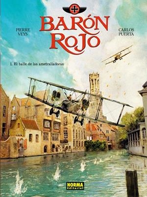 BARÓN ROJO. EL BAILE DE LAS AMETRALLADORAS | 9788467922639 | PIERRE VEYS / CARLOS PUERTA | Llibreria Online de Banyoles | Comprar llibres en català i castellà online