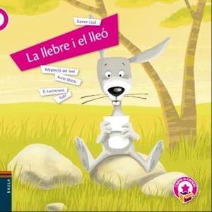 LA LLEBRE I EL LLEÓ | 9788447932474 | LLULL D'ERILL, RAMON | Llibreria L'Altell - Llibreria Online de Banyoles | Comprar llibres en català i castellà online - Llibreria de Girona