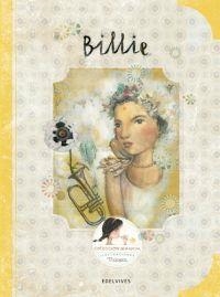 BILLIE | 9788414002032 | MIRANDA VICENTE, ITZIAR/MIRANDA VICENTE, JORGE | Llibreria L'Altell - Llibreria Online de Banyoles | Comprar llibres en català i castellà online - Llibreria de Girona