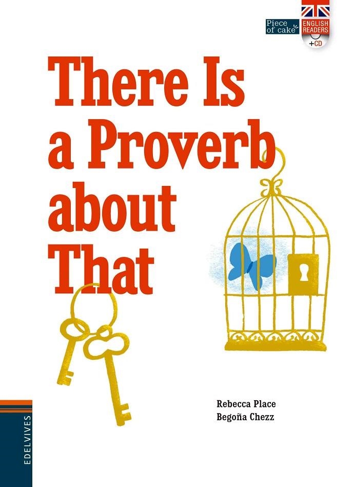 THERE IS A PROVERB ABOUT THAT + CD EN 3ª DE CUBIERTA | 9788414002056 | PLACE, REBECCA | Llibreria Online de Banyoles | Comprar llibres en català i castellà online