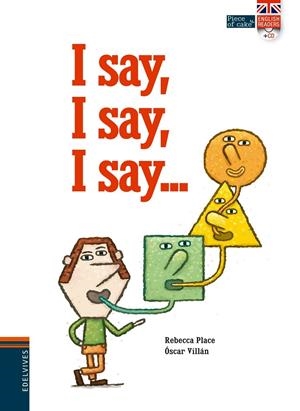 I SAY, I SAY, I SAY... | 9788414002063 | PLACE, REBECCA | Llibreria L'Altell - Llibreria Online de Banyoles | Comprar llibres en català i castellà online - Llibreria de Girona