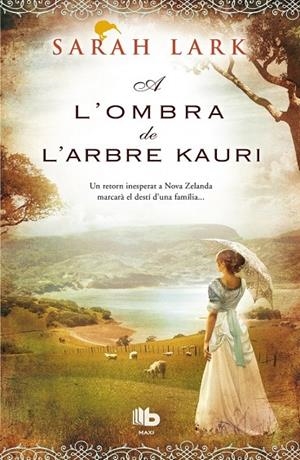 A L'OMBRA DE L'ARBRE KAURI | 9788490702604 | LARK, SARAH | Llibreria L'Altell - Llibreria Online de Banyoles | Comprar llibres en català i castellà online - Llibreria de Girona