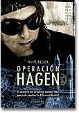 OPERACIÓN HAGEN | 9788497632256 | BOTAYA, FELIPE | Llibreria L'Altell - Llibreria Online de Banyoles | Comprar llibres en català i castellà online - Llibreria de Girona