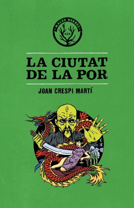 LA CIUTAT DE LA POR | 9788494469961 | CRESPI I MARTÍ, JOAN | Llibreria Online de Banyoles | Comprar llibres en català i castellà online
