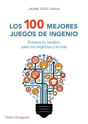 100 MEJORES JUEGOS DE INGENIO, LOS | 9788449332296 | SUÉS CAULA, JAUME | Llibreria L'Altell - Llibreria Online de Banyoles | Comprar llibres en català i castellà online - Llibreria de Girona