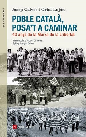 POBLE CATALÀ, POSA'T A CAMINAR | 9788415307228 | CALVET BELLERA, JOSEP/LUJÁN FELIU , ORIOL | Llibreria Online de Banyoles | Comprar llibres en català i castellà online