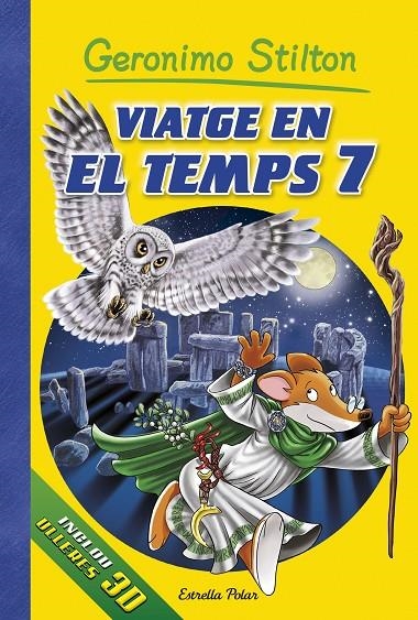 VIATGE EN EL TEMPS 7 | 9788416520473 | GERONIMO STILTON | Llibreria Online de Banyoles | Comprar llibres en català i castellà online