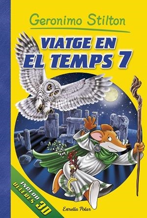 VIATGE EN EL TEMPS 7 | 9788416520473 | GERONIMO STILTON | Llibreria Online de Banyoles | Comprar llibres en català i castellà online
