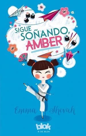 SIGUE SOÑANDO, AMBER | 9788416712038 | SHEVAH, EMMA | Llibreria L'Altell - Llibreria Online de Banyoles | Comprar llibres en català i castellà online - Llibreria de Girona