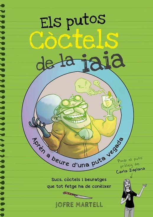 ELS PUTOS CÒCTELS DE LA IAIA | 9788416670109 | MARTELL, JOFRE | Llibreria L'Altell - Llibreria Online de Banyoles | Comprar llibres en català i castellà online - Llibreria de Girona