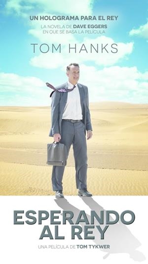 HOLOGRAMA PARA EL REY, UN | 9788439727392 | EGGERS, DAVE | Llibreria Online de Banyoles | Comprar llibres en català i castellà online