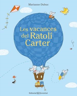 VACANCES DEL RATOLÍ CARTER, LES | 9788426143662 | DUBUC, MARIANNE | Llibreria L'Altell - Llibreria Online de Banyoles | Comprar llibres en català i castellà online - Llibreria de Girona
