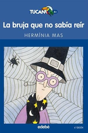 BRUJA QUE NO SABÍA REÍR, LA | 9788423675371 | MAS I MAESSENYACH, HERMÍNIA | Llibreria L'Altell - Llibreria Online de Banyoles | Comprar llibres en català i castellà online - Llibreria de Girona