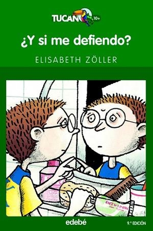 ¿Y SI ME DEFIENDO? | 9788423679317 | ZÖLLER, ELISABETH NACIONALIDAD: ALEMANA | Llibreria L'Altell - Llibreria Online de Banyoles | Comprar llibres en català i castellà online - Llibreria de Girona