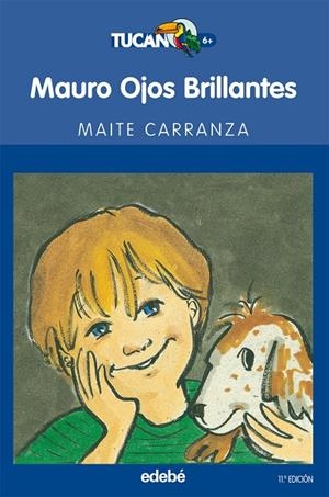 MAURO OJOS BRILLANTES | 9788423675333 | CARRANZA GIL-DOLZ, MAITE | Llibreria L'Altell - Llibreria Online de Banyoles | Comprar llibres en català i castellà online - Llibreria de Girona