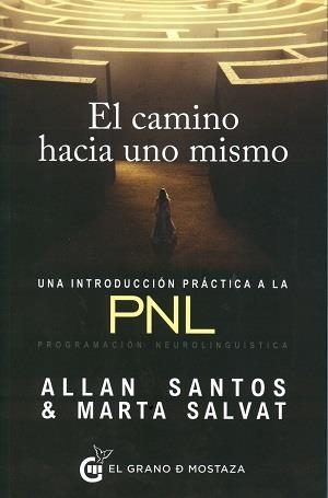 CAMINO HACIA UNO MISMO, EL | 9788494484742 | FERRAZ SANTOS JR., ALLAN/SALVAT NOGUÉS, MARTA | Llibreria L'Altell - Llibreria Online de Banyoles | Comprar llibres en català i castellà online - Llibreria de Girona