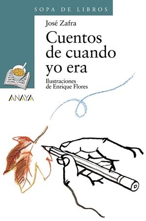 CUENTOS DE CUANDO YO ERA | 9788466717076 | ZAFRA, JOSÉ | Llibreria Online de Banyoles | Comprar llibres en català i castellà online
