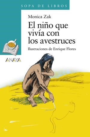 NIÑO QUE VIVÍA CON LOS AVESTRUCES, EL | 9788467829303 | ZAK, MONICA | Llibreria Online de Banyoles | Comprar llibres en català i castellà online