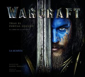 WARCRAFT. TRAS EL PORTAL OSCURO | 9788445003763 | WALLACE, DANIEL | Llibreria Online de Banyoles | Comprar llibres en català i castellà online