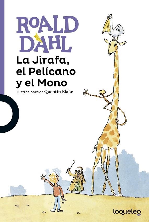 JIRAFA, EL PELÍCANO Y EL MONO, LA | 9788491220992 | DAHL, ROALD | Llibreria L'Altell - Llibreria Online de Banyoles | Comprar llibres en català i castellà online - Llibreria de Girona