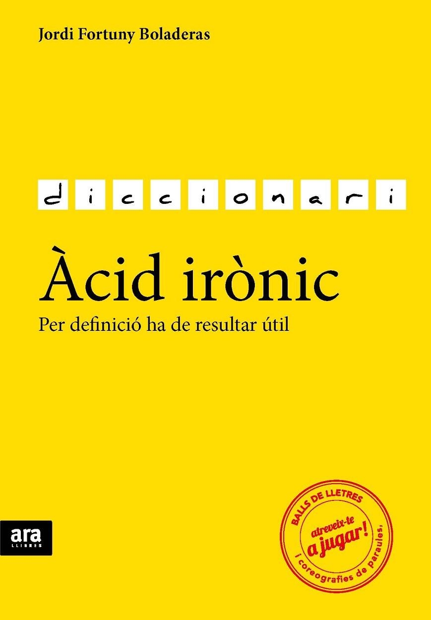 ÀCID IRÒNIC | 9788416154784 | FORTUNY I BOLADERAS, JORDI | Llibreria Online de Banyoles | Comprar llibres en català i castellà online
