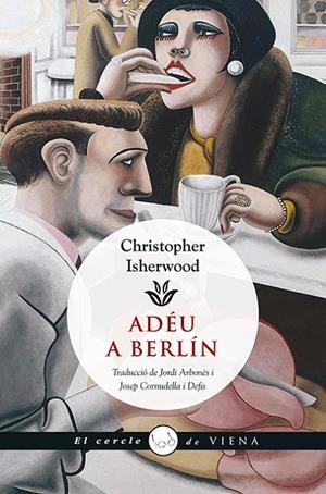ADÉU A BERLÍN | 9788483308981 | ISHERWOOD, CHRISTOPHER | Llibreria Online de Banyoles | Comprar llibres en català i castellà online